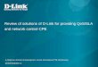Review of solutions of D-Link for providing QoS/SLA and ...€¦ · Review of solutions of D-Link for providing QoS/SLA and network control ... • He will check router’ssoftware