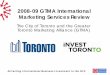 2010 International Marketing Services Agreement2008-09 GTMA International Marketing Services Review The City of Toronto and the Greater Toronto Marketing Alliance (GTMA) ... Pune,