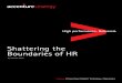 Shattering the Boundaries of HR - Accenture · Malaysian multinational Sime Darby, a government-linked ... Shattering the boundaries of HR. Organizing strategies ... Companies need