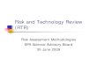 Risk and Technology Review (RTR) · RTR Process In December 2006, we consulted with SAB on a proposed RTR Process Process proceeds with 2 public comment periods ANPRM ÆNPRM ÆFRM