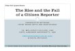 The Rise and the Fall of a Citizen Reportercs.wellesley.edu/~pmetaxas/.../WebSci13-NarcoTweets... · The Rise and the Fall of an Anonymous Citizen Reporter ! Tools for evaluating