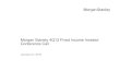 4Q13 Fixed Income Investor Conference Call - FINAL · Morgan Stanley 4Q13 Fixed Income Investor Conference Call January 31, 2014. 2 ... Fixed Income normalized ROEs include a portion