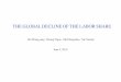 THE GLOBAL DECLINE OF THE LABOR SHAREstatic.zybuluo.com/fanxy/wdlxdf4xa0guh56u0ef44et3/The...Ø “The Global Decline of the Labor Share” (with LoukasKarabarbounis ) Quarterly Journal