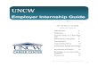 Employer Internship Guide - University of North Carolina ... · agreement? Some internship employers request UNCW faculty and staff to sign indemnity and hold harmless agreements,