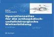 Operationsatlas für die orthopädisch-unfallchirurgische …media.ebook.de/shop/coverscans/222PDF/22281934_lprob_1.pdf · 2015-09-02 · wir für die große Arbeit der Bildauswahl