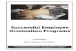 Successful Employee Orientation Programs · Successful Employee Orientation Programs Presented By: This manual was created for online viewing. State specific information in this manual