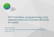 GCF mandate, programming cycle, opportunities …...GCF mandate, programming cycle, opportunities and climate rationale for water Jason Spensley Senior Specialist, Project Preparation