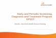 Early and Periodic Screening, Diagnosis and Treatment ...€¦ · from worsening or prevent development of additional health problems. 11 . EPSDT Scope of Treatment & Services . Developmental