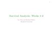 Survival Analysis: Weeks 1-2 - Stanford Universitylutian/coursepdf/survweek1.pdf · Survival time T The distribution of a random variable T 0 can be characterized by its probability