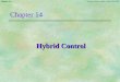 Chapter 14 · 2001-01-29 · Chapter 14 Goodwin, Graebe, Salgado, Prentice Hall 2000 Motivation In this chapter we will study Hybrid Control.By this terminology we mean the combination