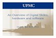 An Overview of Digital Slides, hardware and softwaredpig.upmc.com/imitstelepathology/PDF/2008/Airforce... · 2008-03-10 · Pathology Terms • H&E – hematoxylin and eosin • S/O