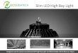 Slim LED High Bay Light - Eco-lightecheco-lightech.co.nz/.../12/LED-Slim-highbay-bro.pdf · It maybe the brightest LED High Bay in China! Slim 120W LED High Bay 14023lm, 113.18 lm/w: