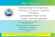 PFI:BIC Webinar: Solicitation NSF 16-591NSF Webinar Partnerships for Innovation: Building Innovation Capacity (PFI:BIC) Solicitation: NSF 16-591 “Smart” Service Systems Alexandra