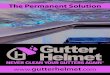 The Permanent Solution - Never Clean Your Gutters Again€¦ · In colder months, clogged gutters can become frozen and turn into a solid block of heavy ice and debris. This . can