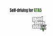 Self-driving for GTA5 - GitHub Pages...2018/06/28  · Self-driving technology Karol Zieba. End to End Learning for Self-Driving Cars 25 Apr 2016 Training data contains single images