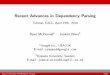 Recent Advances in Dependency Parsing - cl.lingfil.uu.senivre/docs/eacl3.pdfRecent Advances in Dependency Parsing Tutorial, EACL, April 27th, 2014 Ryan McDonald1 Joakim Nivre2 1Google