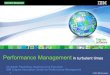Performance Management in turbulent times - IBM · 2009-06-03 · Performance Management in turbulent times Christoph Papenfuss, Business Unit Executive ... MARKETING HR OPERATIONS