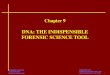 DNA: THE INDISPENSIBLE FORENSIC SCIENCE TOOLandersonsciteach.weebly.com/uploads/7/3/1/3/7313620/chapter09.pdf · Chapter 9 DNA Fingerprinting By the end of this chapter you will be
