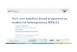Tools and dataflow-based programming models for heterogeneous MPSoCs · 2017-05-26 · Tools and dataflow-based programming models for heterogeneous MPSoCs Jeronimo Castrillon Chair