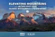 ELEVATING MOUNTAINS - MRI...wetlands, rivers, aquifers and lakes 15.1. By 2020, ensure the conservation, restoration and sustainable use of terrestrial and inland freshwater ecosystems