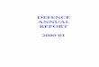 Defence Annual Report 2000-01The Defence Annual Report 2000-01 addresses the Department of Defence and the Australian Defence Force (ADF), which are collectively referred to as ‘Defence’,