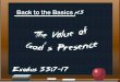 The Value of His Presence - Clover Sitesstorage.cloversites.com/newlifetemplechurch/documents...The Value of His Presence •What people say with their mouths comes from what fills