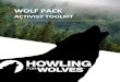 ACTIVIST TOOLKIT - WordPress.com€¦ · Grey wolves are an enduring symbol of America's natural heritage. Once nearly driven to extinction by indiscriminate hunting and persecution
