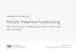 People Powered Fundraising #2_FUNdra… · Best Practices for Crowdfunding, Phone-a-thons, and Giving Societies FUNDRAISING TRAINING MODULE #5. Amy Hjerstedt. League of Women Voters