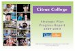 Citrus College€¦ · Citrus College Strategic Plan Progress Report 2009-2010 1000 West Foothill Boulevard, Glendora, CA 91741-1899