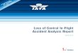 Loss of Control In-Flight Accident Analysis Report2010-2014 Loss of Control In -Flight Accident Analysis Report 2 Section 2—Data Source This report is focused on the commercial operations