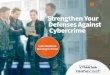Strengthen Your Defenses Against Cybercrime · Website vulnerability Ransomware attacks Distributed denial of service (DDoS) attacks Respondents whose organization has seen an increase