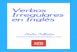 Verbos Irregulares en Inglés - todosobreingles.com©s.pdfVerbos Irregulares en Inglés Carlos Collantes ÔÔÔ Æ¯ ¯À¯{¼ ª £ À |¯© 