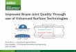 Improved Braze Joint Quality Through use of Enhanced ... · Improved Braze Joint Quality Through use of Enhanced Surface Technologies Trane US Inc., a company of Ingersoll Rand 