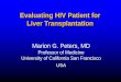 Evaluating HIV Patient for Liver Transplantationregist2.virology-education.com/2013/9coinf/docs/P_06Peters.pdf · Evaluating HIV Patient for Liver Transplantation Marion G. Peters,