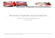 British Flyball Association · The Association shall be called The British Flyball Association (BFA) and its objective shall be to further the sport of International Flyball, and