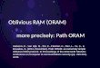 Oblivious RAM (ORAM) more precisely: Path ORAMmdr/teaching/dss16/07-pathoram.pdf · Oblivious RAM (ORAM) more precisely: Path ORAM Stefanov, E., Van Dijk, M., Shi, E., Fletcher, C.,