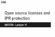 Open source licenses and IPR protection · distributing object code, you MUST distribute source code with same license. Permissive: you MAY distribute the source code when you distribute