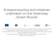 Ekonomia (gospodarka) społeczna – na przykładzie ...€¦ · Entrepreneurship and initiatives undertaken on the Greenway „Green Bicycle” „Europejski Fundusz Rolny na rzecz