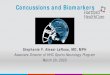 Concussions and Biomarkers · Overview • Concussions – Background – Recognition – Recovery • Biomarkers – Imaging – Fluid – Limitations – Future directions Concussions