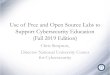 Use of Free and Open Source Labs to Support Cybersecurity ......Support Cybersecurity Education (Fall 2019 Edition) Chris Simpson, Director National University Center for Cybersecurity