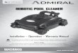 RobotIc PooL cLeaNeR - Best Pool Supplies · 2014-05-20 · Robotic Pool Cleaner available. We are sure you will find your new Admiral a pleasure to use. Before you use the cleaner,