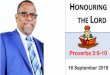 HONOURING THE ORD - Mbabane Alliance Church · God promised to honor those who honor Him. 1 Samuel 2:30 “Therefore the LORD, the God of Israel, declares: „I promised that members