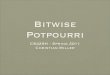 Bitwise Potpourri - University of Texas at Austinfussell/courses/cs429h... · Bitwise Potpourri CS429H - Spring 2011 Christian Miller. Tricky bits • This assignment is all about