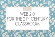 WEB 2.0 FOR THE 21ST CENTURY CLASSROOMMake managing your digital classroom even easier-with TodaysMeet Teacher Tools, a toolbox just for teachers. Permanent transcripts and embed,