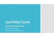 2020 Water Course - Colorado Mesa University · SNOTEL Data USGS Stream Flow Data Colorado Water Plan Doesken, N.J. and Judson A. 1997. The Snow Booklet: A guide to the science, climatology,