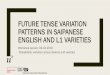 Future tense in Saipanese english - KU Leuven · – present simple – present progressive ... Clause type Sentence type Grammatical person Animacy of subject Semantic class of verb