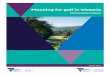 Planning for golf in Victoria · Golf also makes an important economic contribution to Victoria. A 2016 study commissioned by Golf Victoria1 found that golf contributes $883.6 million
