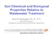 Soil Chemical and Biological Properties Relative to ... · Soil Chemical and Biological Properties Relative to Wastewater Treatment • Ultimate goal –To convert wastewater back