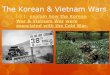 The Korean & Vietnam Warsmitrowskiworldhistory.weebly.com/.../86898876/...korean___vietnam_… · The Korean & Vietnam Wars LG 1: explain how the Korean War & Vietnam War were associated