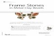CLAY Frame Stones - Facet Jewelry Making...your first cut at the 3:00 o’clock position; start from the gemstone and carve towards the outside edge of the bezel. Make your next cut
